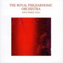 Royal Philharmonic Orchestra: Love Songs Vol. 3