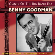 Benny Goodman: Giants of the Big Band Era