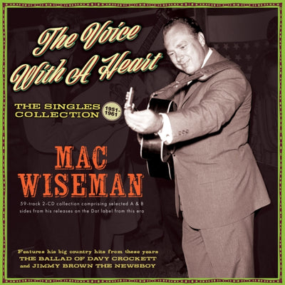 Mac Wiseman: The Voice With a Heart