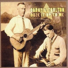 Darby and Tarlton: Ooze It Up to Me