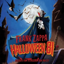 Frank Zappa: Halloween 81