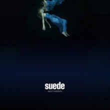 Suede: Night Thoughts