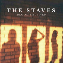 The Staves: Blood I Bled