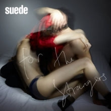 Suede: For the Strangers/Hit Me