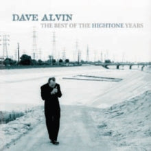 Dave Alvin: The Best of the Hightone Years