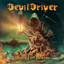 DevilDriver: Dealing With Demons