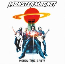 Monster Magnet: Monolithic Baby!