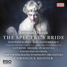 Antonin Dvorák: Antonin Dvorák: The Spectre's Bride