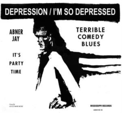 Abner Jay: I'm So Depressed