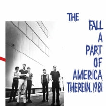 The Fall: A part of America therein, 1981