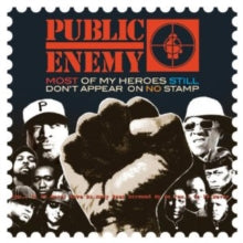 Public Enemy: Most of My Heroes Still Don't Appear On No Stamps