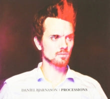 Daniel Bjarnason: Processions