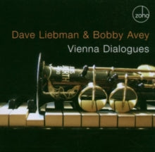 Dave Liebman & Bobby Avey: Vienna Dialogues