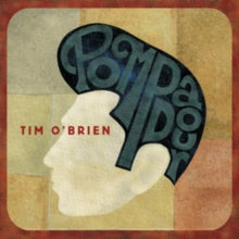 Tim O'Brien: Pompadour