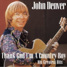 John Denver: Thank God I'm a Country Boy