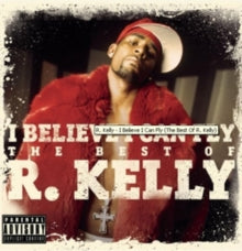 R. Kelly: I Believe I Can Fly