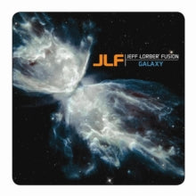 Jeff Lorber Fusion: Galaxy