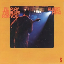 Albert King: I'll Play the Blues for You