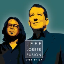 Jeff Lorber Fusion: Step It Up