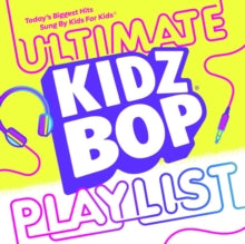 Kidz Bop Kids: Kidz Bop ultimate playlist
