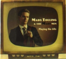 Mads Tolling & The Mads Men: Playing the 60s
