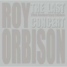 Roy Orbison: The Last Concert