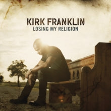 Kirk Franklin: Losing My Religion