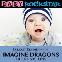 Baby Rockstar: Lullaby Renditions of Imagine Dragons: Night Vision