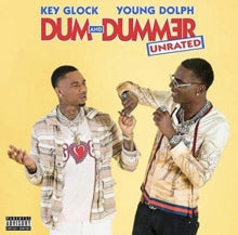 Key Glock & Young Dolph: Dum and Dummer (Unrated)