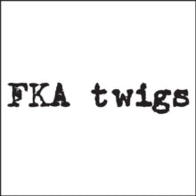 FKA Twigs: EP1
