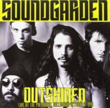 Soundgarden: Outshined