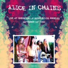 Alice in Chains: Live at Sheraton La Reina in Los Angeles, September 15th 1990