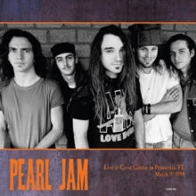Pearl Jam: Live at Civic Center in Pensacola FL, March 9th 1994