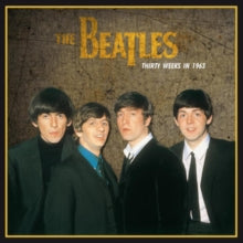 The Beatles: Thirty Weeks in 1963
