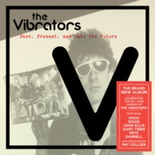 The Vibrators: Past, Present and Into the Future