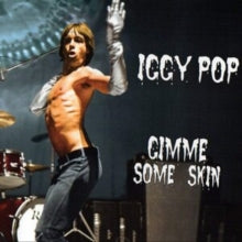 Iggy Pop: Gimme Some Skin