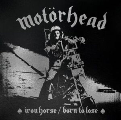Motörhead: Iron Horse/Born to Lose