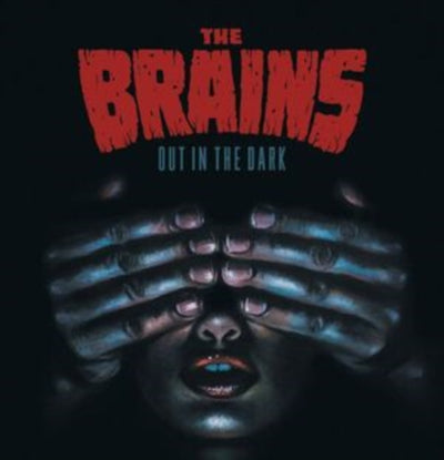 The Brains: Out in the Dark