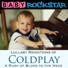 Baby Rockstar: Coldplay: A Rush of Blood to the Head