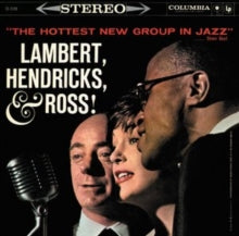Lambert, Hendricks & Ross: The Hottest New Group in Jazz