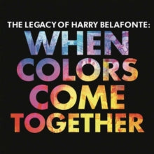 Harry Belafonte: When Colors Come Together