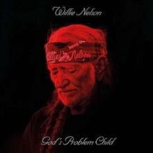 Willie Nelson: God's Problem Child