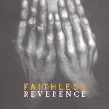Faithless: Reverence