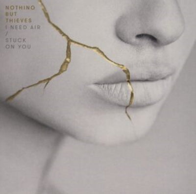 Nothing But Thieves: I Need Air/Stuck On You