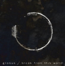Globus: Break from this world