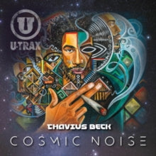Thavius Beck: Cosmic Noise