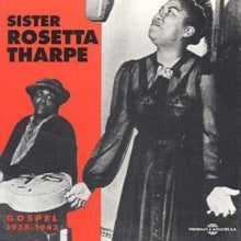 Sister Rosetta Tharpe: Gospel 1938-1943