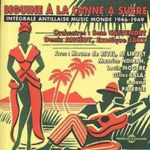 Various: Biguine A La Canne A Sucre 1946- 1949