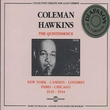 Coleman Hawkins: The Quintessence