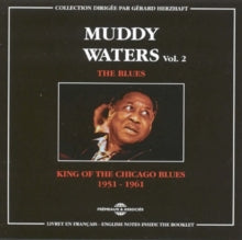Muddy Waters: King of the Chicago Blues 1951-1961